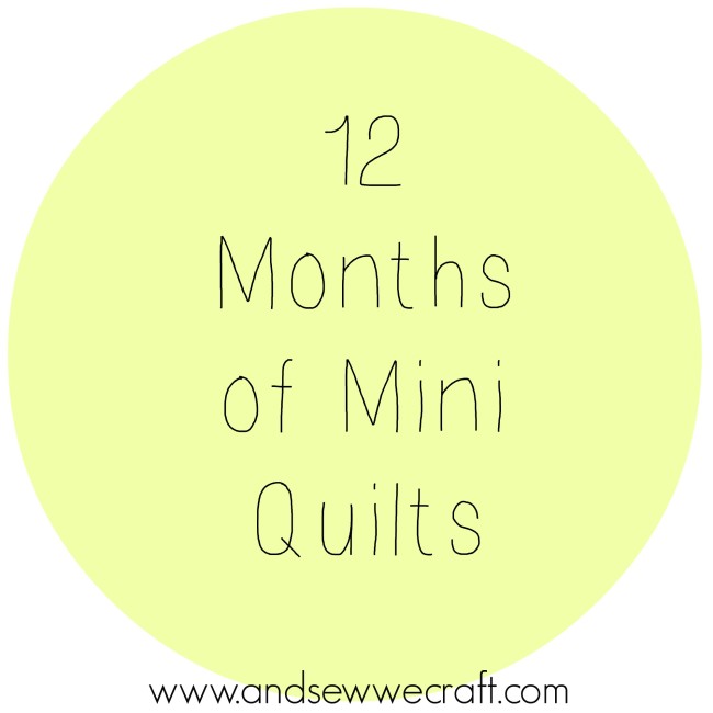 12 months of minis